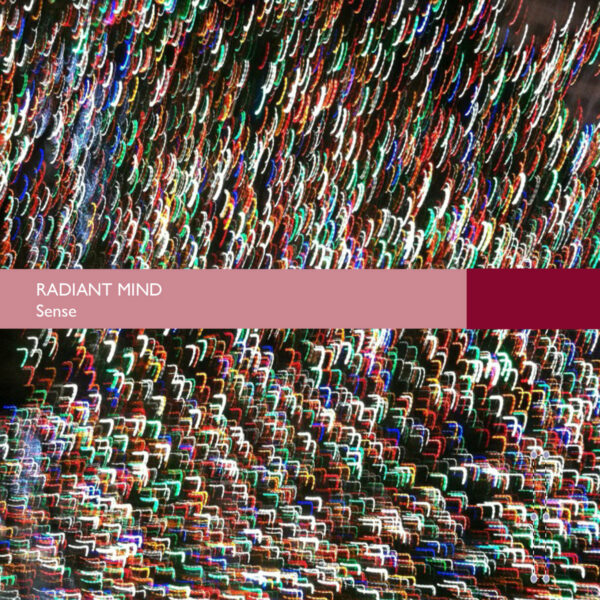 Radiant Mind - Sense